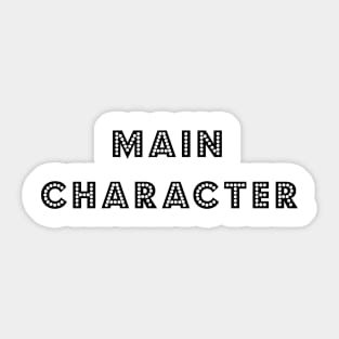 Main Character Sticker